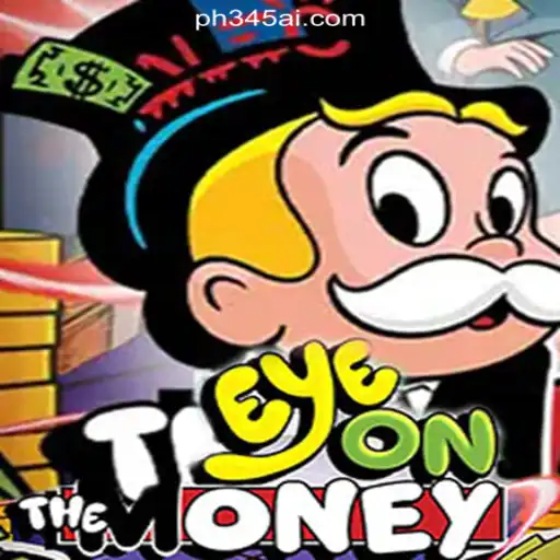 Explore the Thrill of EyeOnTheMoney: A Premier Experience at PH345.COM Online Casino Philippines