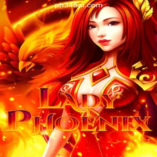 Exploring LadyPhoenix: Your Guide to the Exciting PH345.COM Online Casino Game